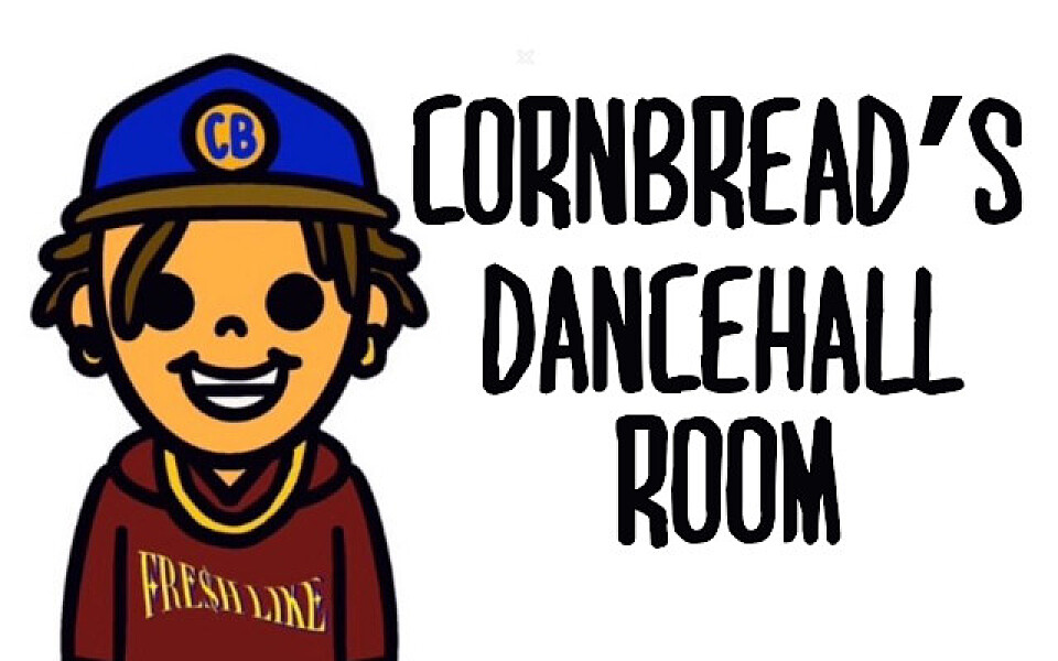 Cornbread’s Dancehall Room vol.1 