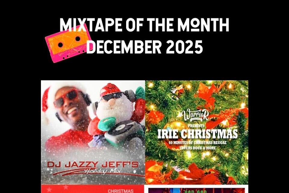 MIXTAPE OF THE MONTH - DECEMBER - クリスマスにおすすめなレゲエMIXTAPE