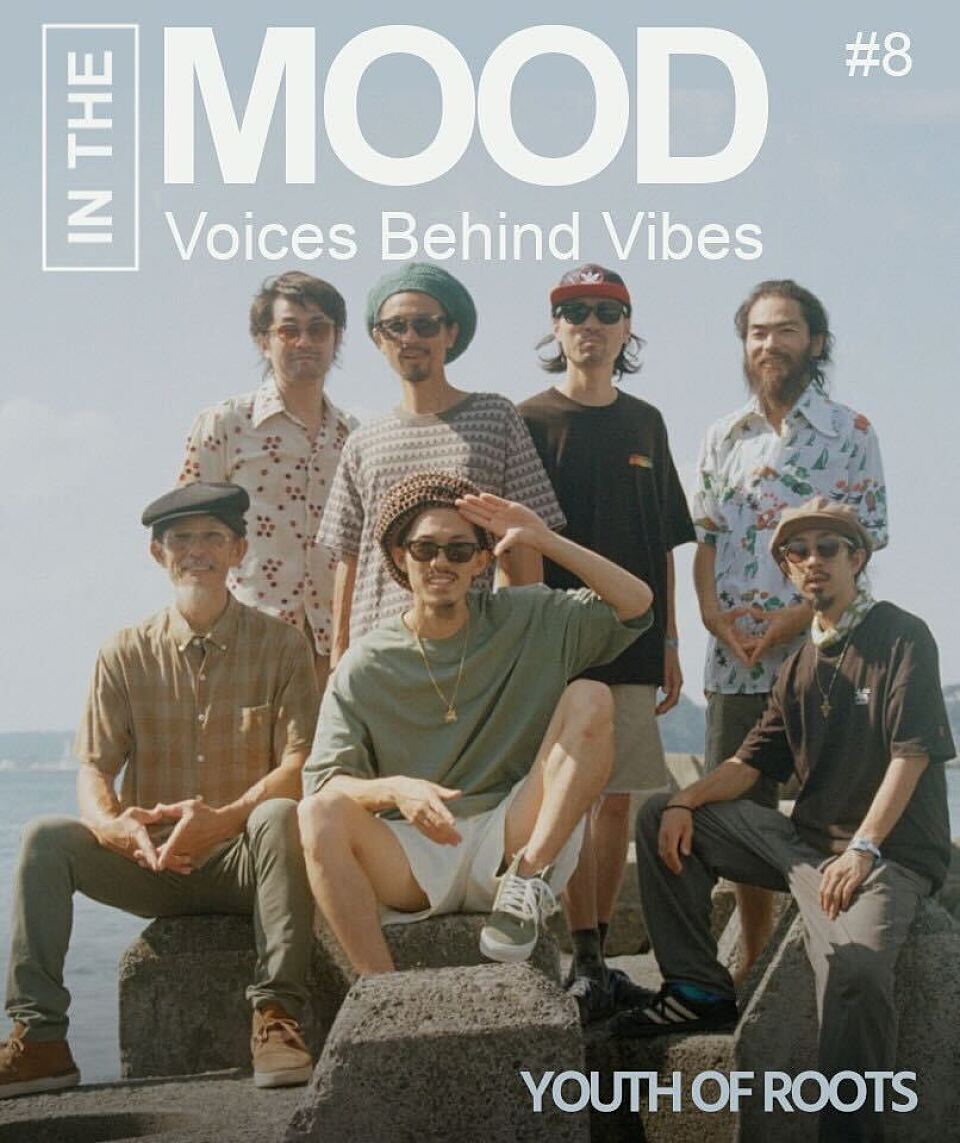 IN THE MOOD #8 - YOUTH OF ROOTS「前編：結成から現在へ〜メンバーとツアーの軌跡」