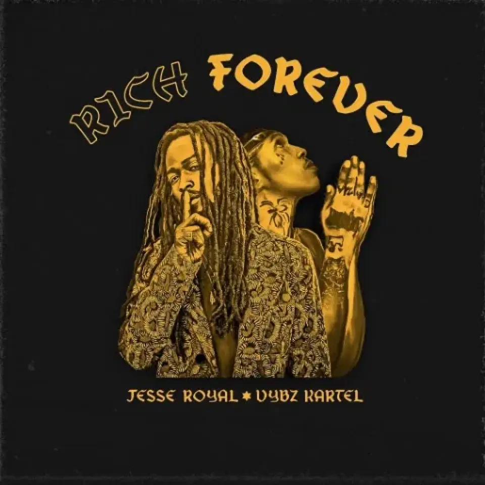 【和訳】Jesse Royal featuring Vybz Kartel  - Rich Forever 