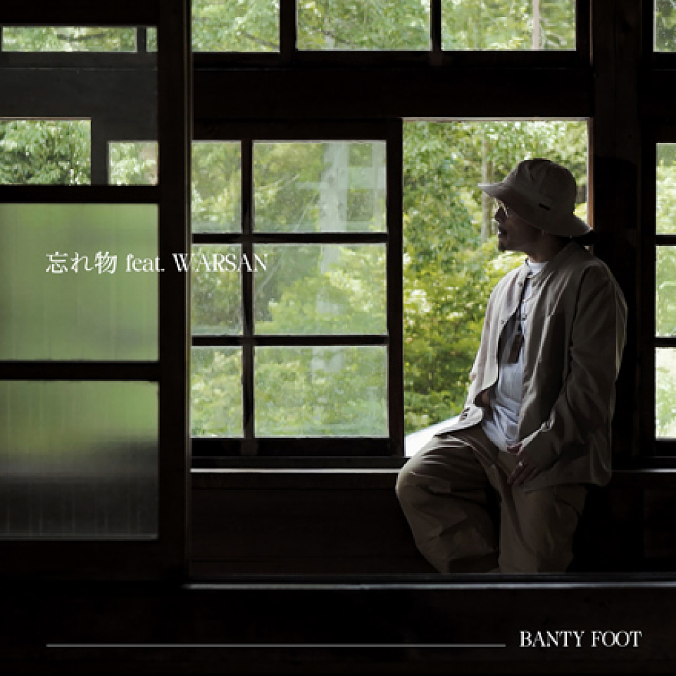 BANTY FOOT「忘れ物 (feat. WARSAN)」