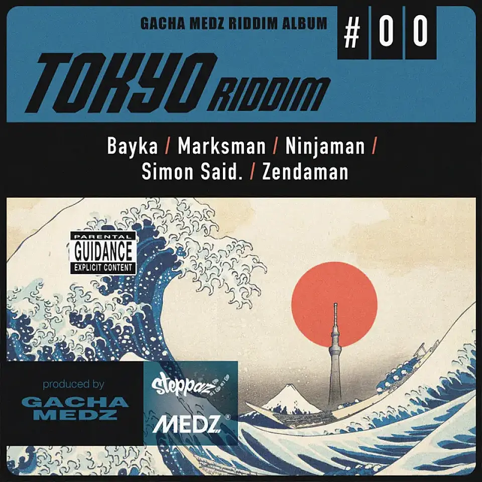 GACHA MEDZ『Tokyo Riddim (Various Artists)』配信開始