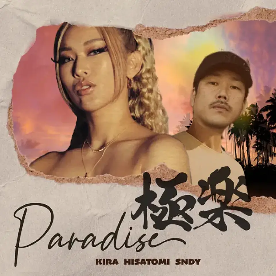 New Release 'Paradise - 極楽' by KIRA and HISATOMI via SNDY Music!