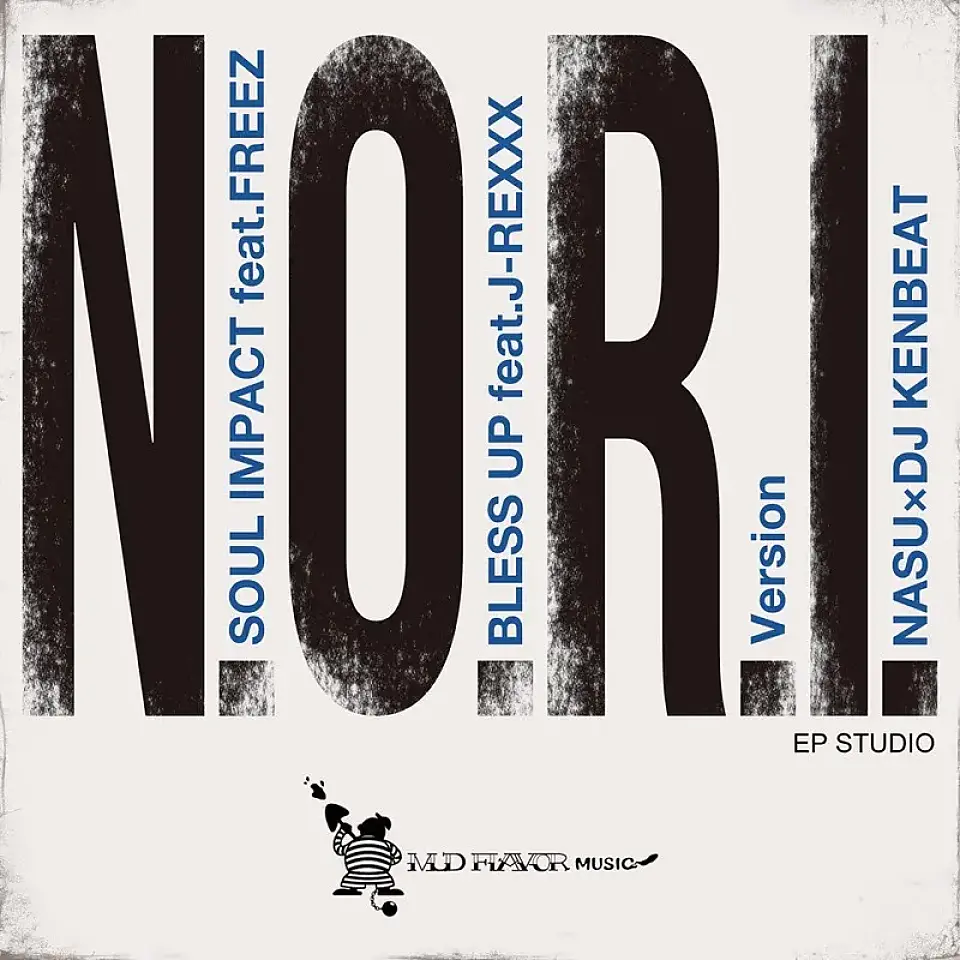 NASU × DJ KENBEAT 『N.O.R.I. ONE WAY vol.1』配信開始
