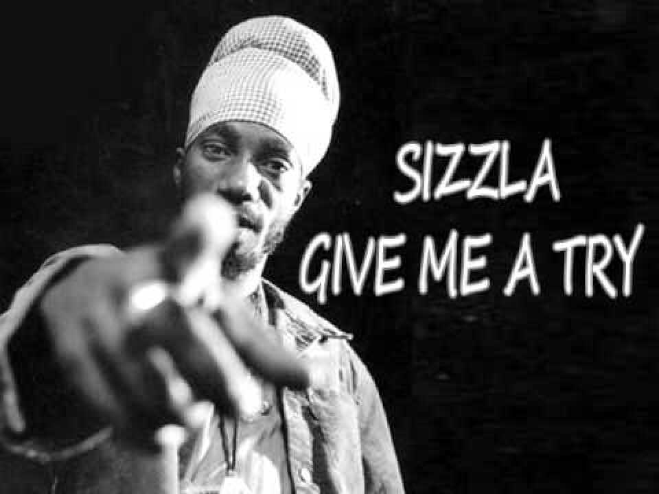 【和訳】SIZZLA - GIVE ME A TRY