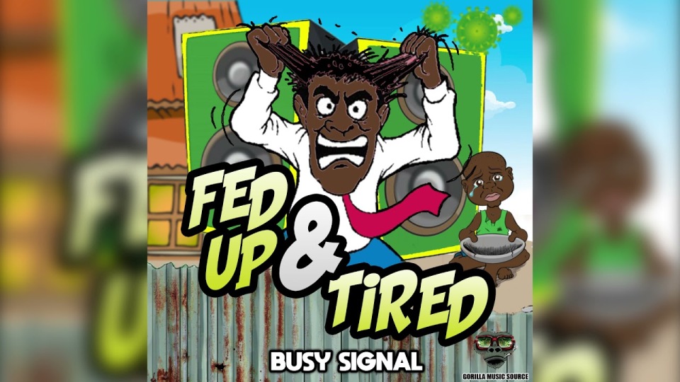 【和訳】Busy Signal - Fed up & Tired