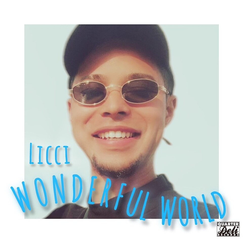 LICCI Releases New Song 'Wonderful World'